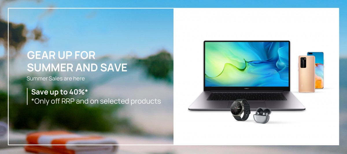Huawei Summer Sale opens with discounts on select smartphones, tablets, laptops and accessories
