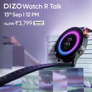 DIZO Watch R Talk and Watch D Talk will launch with a special discount next week