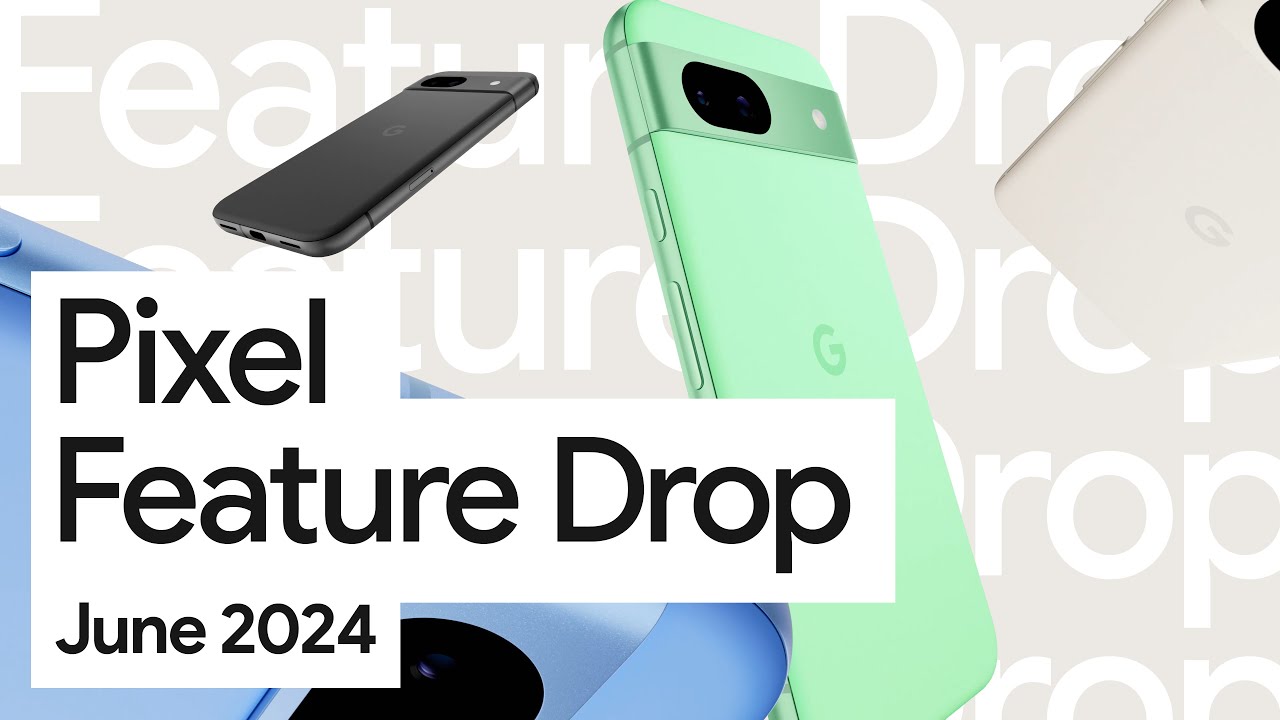 Выпуск Pixel Feature Drop за июнь уже доступен