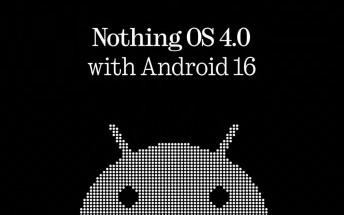 Here's when the Android 16-based Nothing OS 4.0 is coming