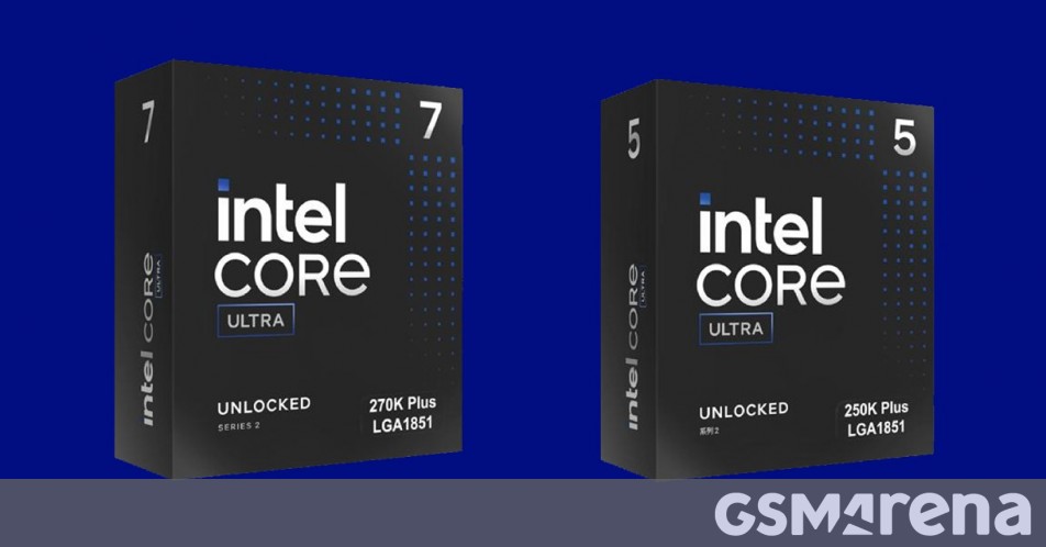 Intel unveils $200 Core Ultra 5 250K Plus and $300 Core Ultra 7 270K Plus CPUs
